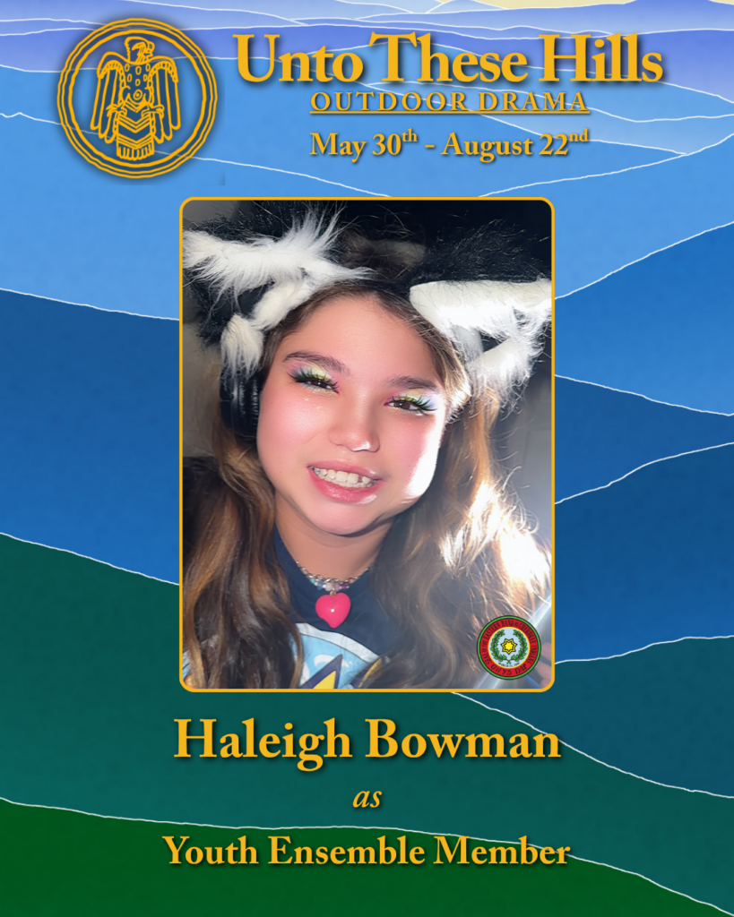 Unto These Hills youth actor, Haleigh Bowman