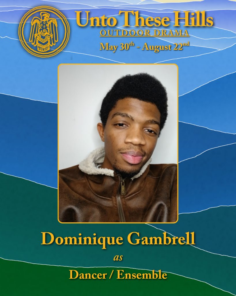 Unto These Hills cast member, Dominique Gambrell