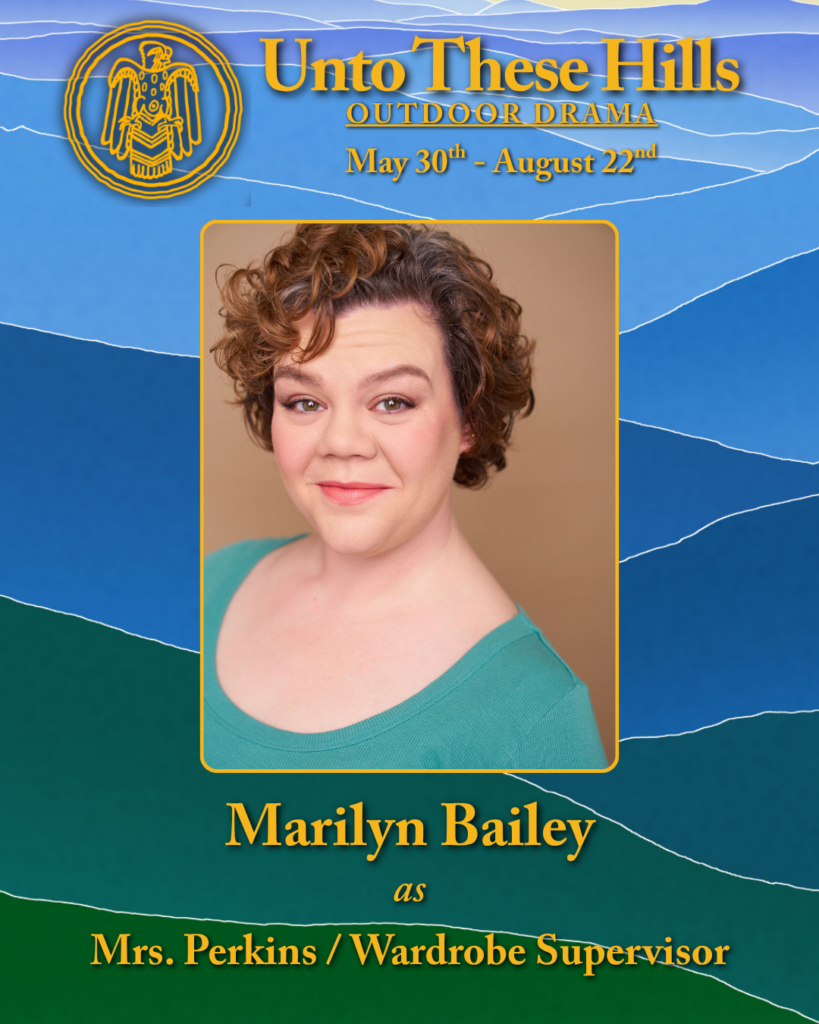 Unto These Hills actor, Marilyn Bailey