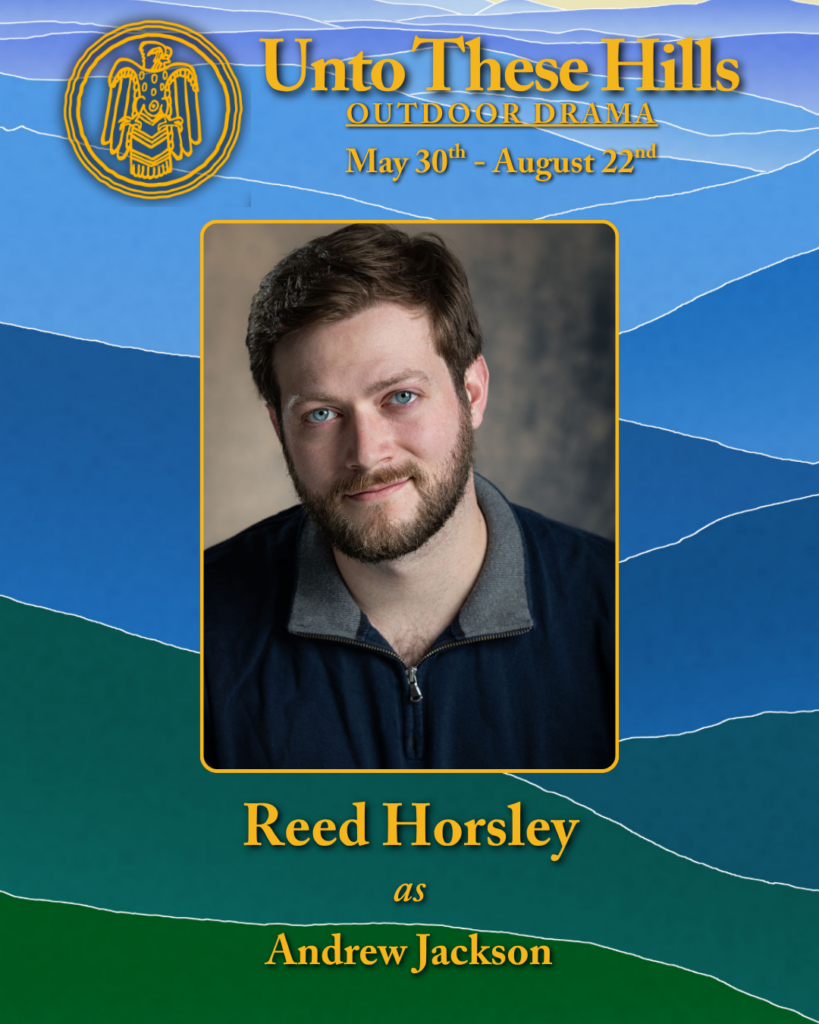 Unto These Hills cast member, Reed Horsley