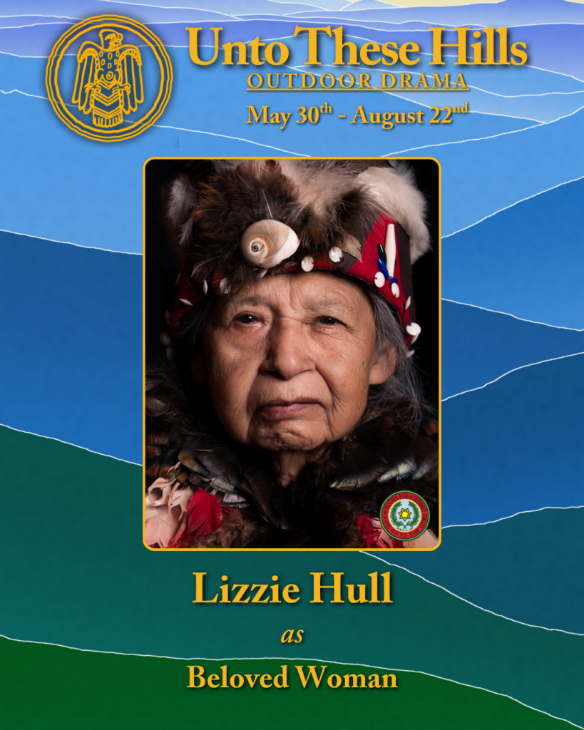 Unto These Hills cast member, Lizzie Hull