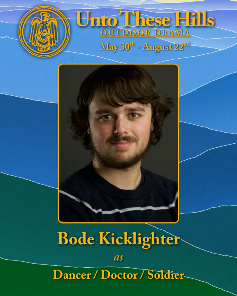 Unto These Hills actor, Bode Kicklighter
