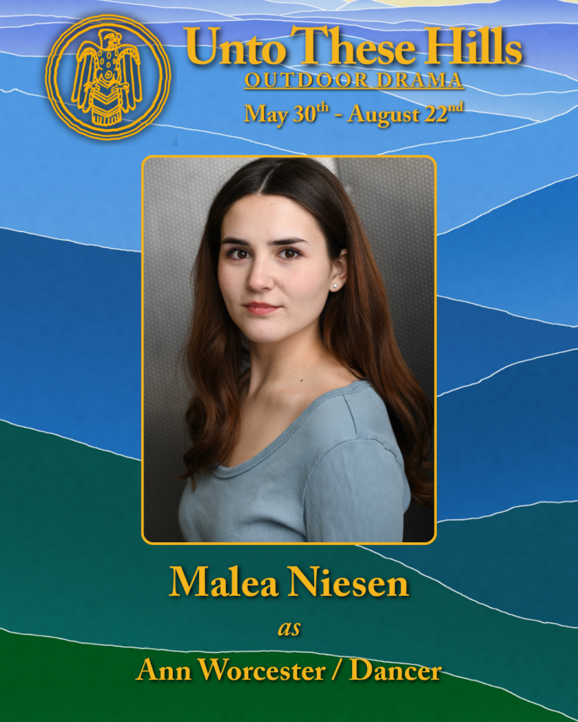 Unto These Hills actor, Malea Niesen