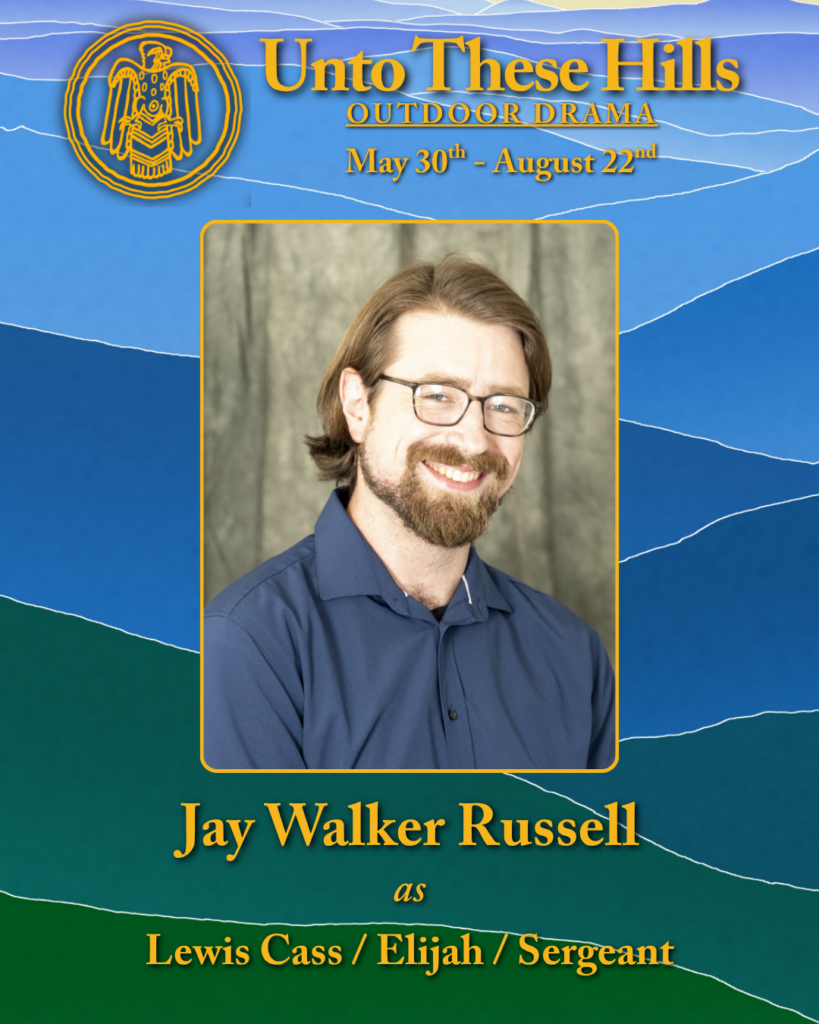 Unto These Hills actor, Jay Walker Russell