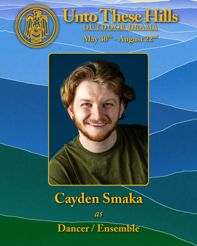 Unto These Hills actor, Cayden Smaka