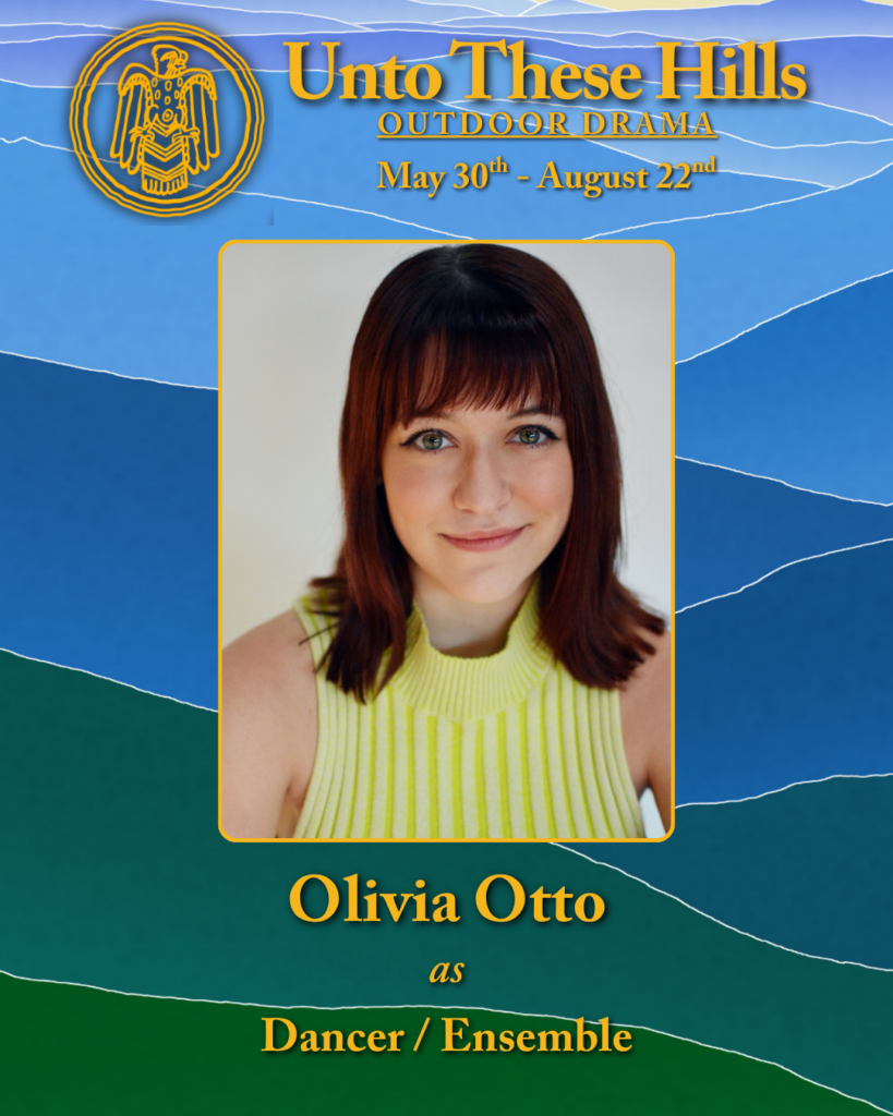Unto These Hills actor, Olivia Otto