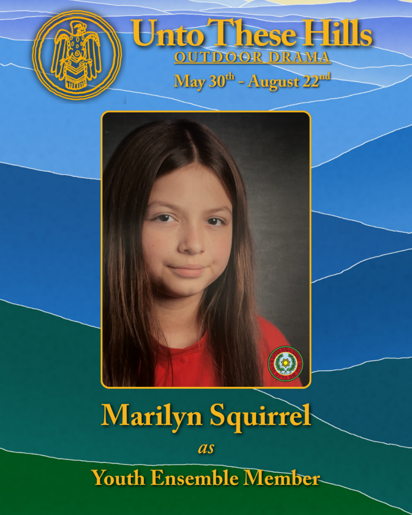 Unto These Hills youth company member, Marilyn Squirrel