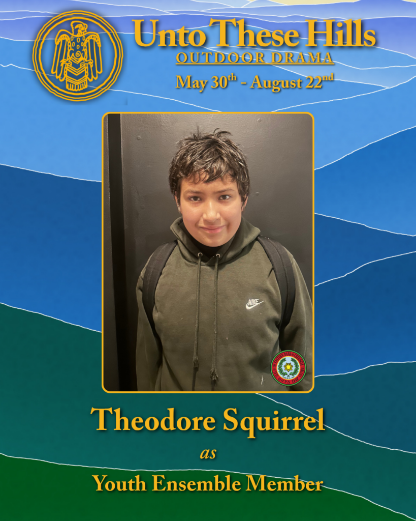 Unto These Hills youth company member, Theodore Squirrel