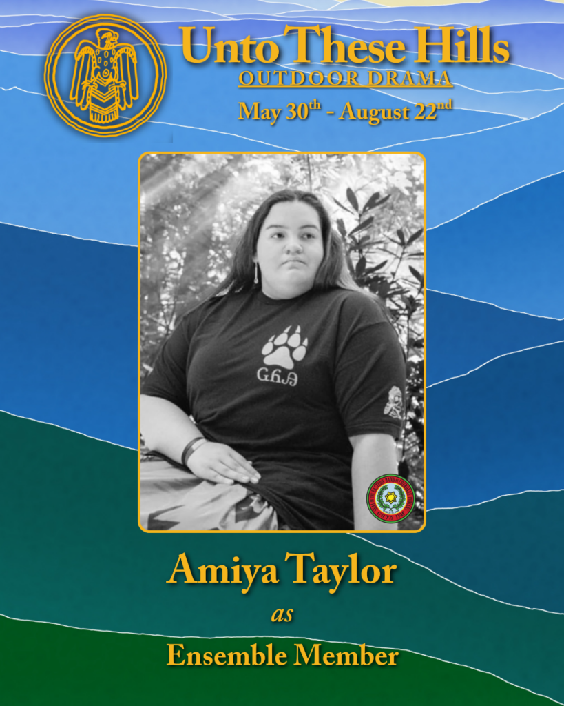 Unto These Hills cast member, Amiya Taylor