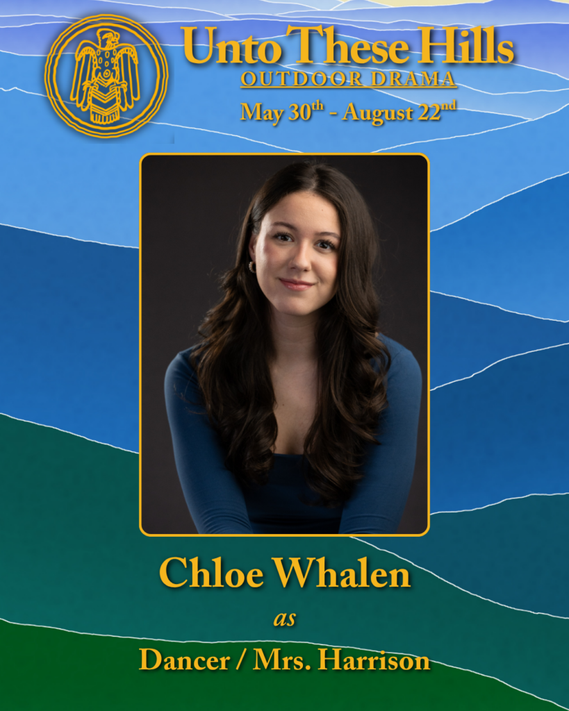 Unto These Hills cast member, Chloe Whalen